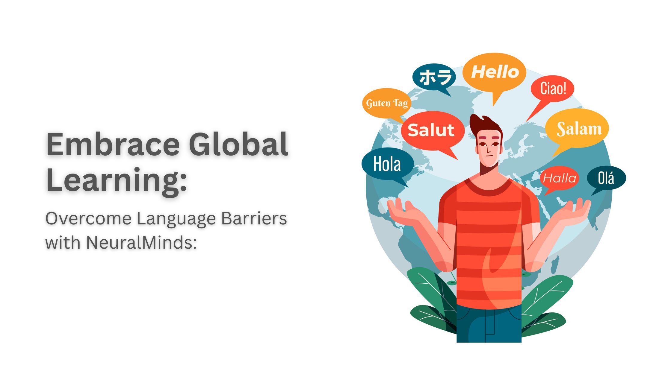 Multiple Language Learning Methods Multi-Lingual Learning: Breaking Language Barriers with NeuralMinds ...
